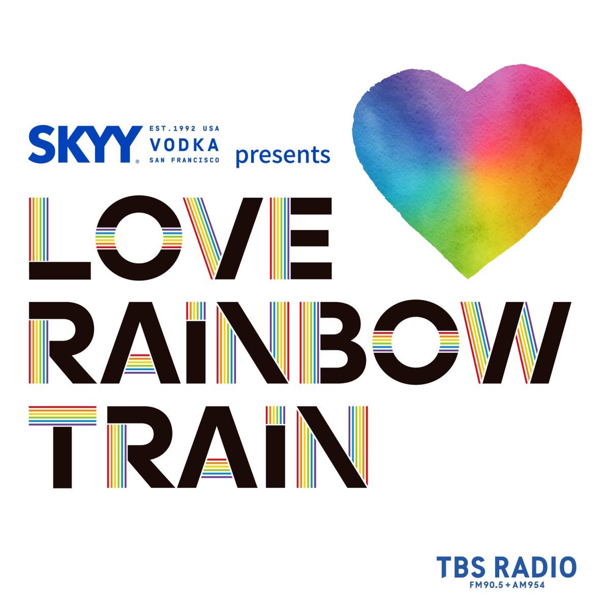SKYY VODKA presents LOVE RAINBOW TRAIN